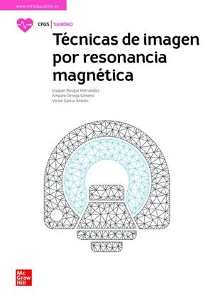 TÉCNICAS DE IMAGEN POR RESONANCIA MAGNÉTICA | 9788448638962 | BOSQUE, JOAQUIN