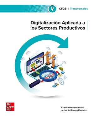 DIGITALIZACIÓN APLICADA A LOS SECTORES PRODUCTIVOS. GRADO SUPERIOR | 9788448642402 | HERNANDO POLO, CRISTINA