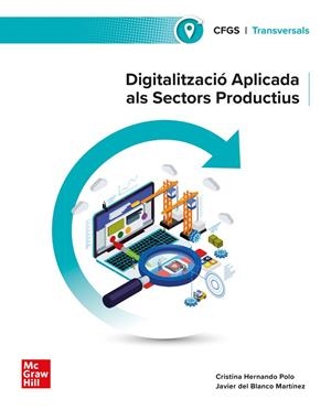 DIGITALITZACIÓ APLICADA ALS SECTORS PRODUCTIUS. GRAU SUPERIOR | 9788448642518 | HERNANDO POLO, CRISTINA
