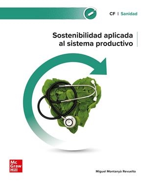SOSTENIBILIDAD APLICADA AL SISTEMA PRODUCTIVO. SANIDAD | 9788448642709 | MONTANYÀ, MIGUEL