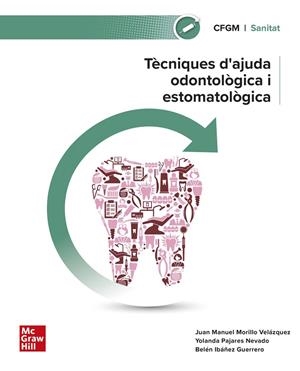 TÈCNIQUES D’AJUDA ODONTOLÒGICA I ESTOMATOLÒGICA | 9788448644185 | MORILLO, JUAN M.