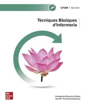 TÈCNIQUES BÀSIQUES D’INFERMERIA | 9788448644161 | PÉREZ DE LA PLAZA, EVANGELINA / FERNÁNDEZ ESPINOSA, ANA Mª / SÁNCHEZ CHAPADO, JUAN CARLOS