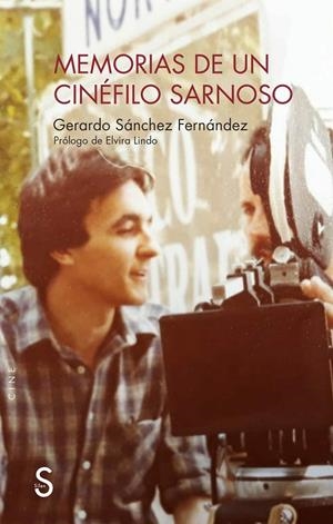MEMORIAS DE UN CINÉFILO SARNOSO | 9788410267480 | LINDO, ELVIRA / SÁNCHEZ FERNANDEZ, GERARDO