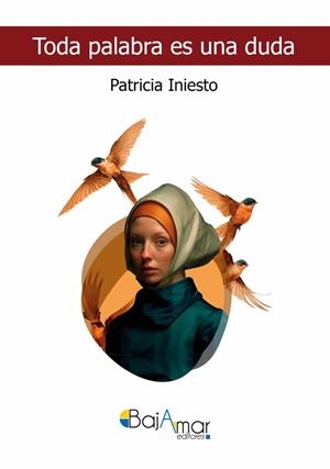 TODA PALABRA ES UNA DUDA | 9788412882919 | INIESTO, PATRICIA