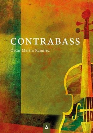 CONTRABASS | 9788410374553 | MARTIN RAMIREZ, OSCAR