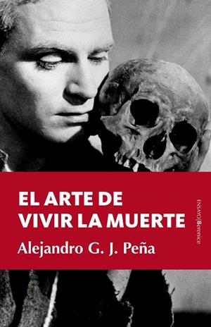 ARTE DE VIVIR LA MUERTE, EL | 9788411315364 | GONZÁLEZ JIMÉNEZ-PEÑA, ALEJANDRO
