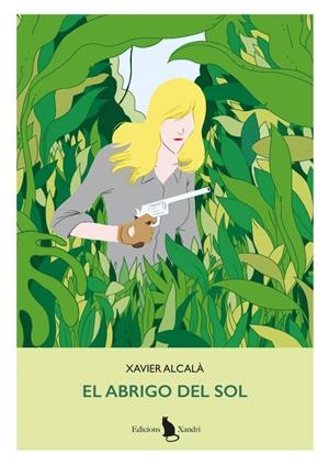 ABRIGO DEL SOL, EL | 9788412750089 | ALCALÀ, XAVIER