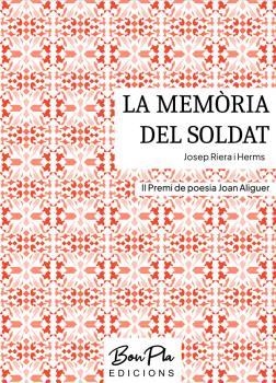 MEMÒRIA DEL SOLDAT, LA | 9788412645811 | RIERA I HERMS, JOSEP