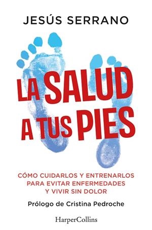 SALUD A TUS PIES, LA | 9788410640740 | SERRANO, JESUS