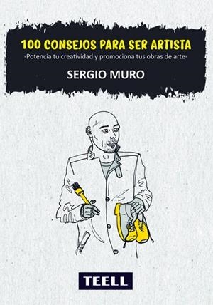 CONSEJOS PARA SER UN ARTISTA | 9788416511365 | MURO SAN JOSE, SERGIO