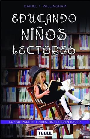 EDUCANDO NIÑOS LECTORES | 9788416511075 | WILLINGHAM, DANIEL