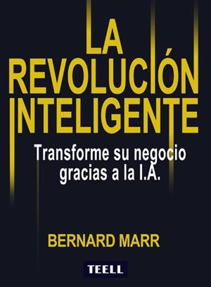 REVOLUCION DE LA INTELIGENCIA, LA | 9788416511327 | MARR, BERNARD