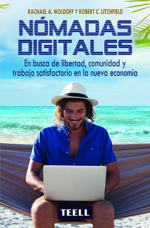 NOMADAS DIGITALES | 9788416511419 | WOLDORFF, RAQUEL / LITCHFIED, ROBERT C.