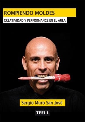 ROMPIENDO MOLDES | 9788416511426 | MURO SAN JOSE, SERGIO