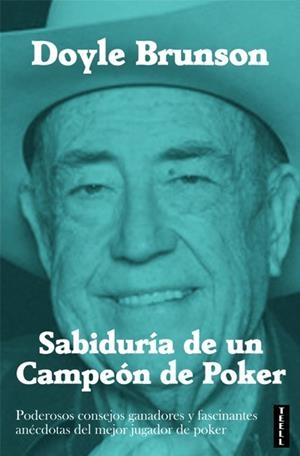 SABIDURIA DE UN CAMPEON DE POKER | 9788416511037 | BRUNSON, DOYLE