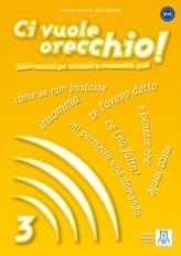 CI VUOLE ORECCHIO! 3 (LIBRO + 1 CD AUDIO) | 9788861821071