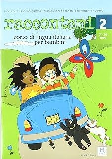 RACCONTAMI 2 – LIBRO PER L’ALUNNO (LIBRO + AUDIO ONLINE) | 9788889237106