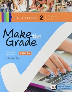 MAKE THE GRADE 2 BATXILLERAT. STUDENTS BOOK (ED. CATALUNYA 2019) | 9789925301447