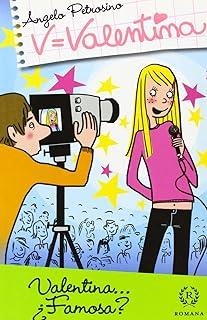 VALENTINA. VALENTINA ¿FAMOSA? | 9788493782481 | PETROSINO, ANGELO