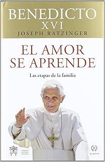 AMOR SE APRENDE, EL | 9788493933043 | BENDICTO XVI