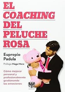 COACHING DEL PELUCHE ROSA, EL | 9788494122989 | PADULA, EUPREPIO