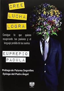CREE, LUCHA, LOGRA | 9788415560821 | PADULA, EUPREPIO