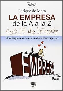 EMPRESA DE LA A LA Z CON H DE HUMOR, LA | 9788494122965 | MORA, ENRIQUE