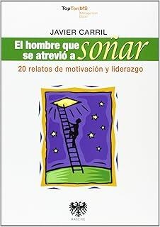 HOMBRE QUE SE ATREVIÓ A SOÑAR, EL | 9788494122996 | CARRIL, JAVIER