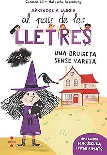 APRENDRE A LLEGIR AL PAÍS DE LES LLETRES 01. UNA BRUIXETA SENSE VARETA | 9788466157940 | GIL, CARMEN