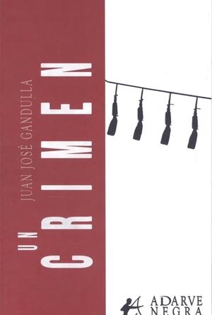 CRIMEN, UN | 9788410400269 | GANDULLA, JUAN JOSÉ