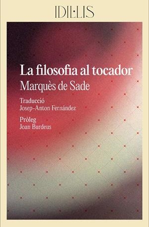 FILOSOFIA AL TOCADOR, LA | 9788412830460 | MARQUÉS DE SADE