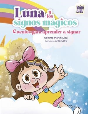 LUNA Y LOS SIGNOS MÁGICOS | 9788419973993 | MARTIN DIAZ, GEMMA