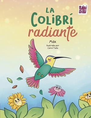 COLIBRÍ RADIANTE, LA | 9788410412064 | NULL, MAX