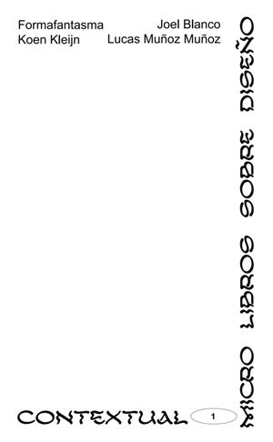 CONTEXTUAL | 9788412716573 | KLEJIN, KOEN / MUÑOZ, LUCAS / FORMAFANTASMA