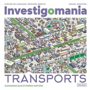 INVESTIGOMANIA. TRANSPORTS | 9788412860016 | MARTIN, RAPHAEL