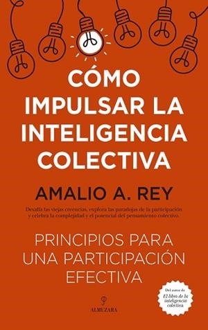 CÓMO IMPULSAR LA INTELIGENCIA COLECTIVA | 9788410523791 | REY, AMALIO A.