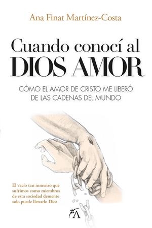 CUANDO CONOCÍ AL DIOS AMOR | 9788410354050 | FINAT MARTÍNEZ-COSTA, ANA
