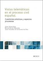 VISTAS TELEMÁTICAS EN EL PROCESO CIVIL ESPAÑOL, LAS | 9788490907870 | GARCÍA SANZ, JAVIER / GARCÍA-VILLARRUBIA, MANUEL / GONZÁLEZ GUIMARAES-DA SILVA, JAVIER