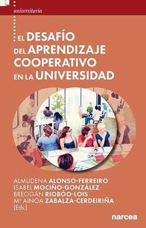 DESAFIO DEL APRENDIZAJE COOPERATIVO EN LA UNIVERSIDAD, EL | 9788427731899 | ALONSO-FERREIRO, ALMUDENA / MOCIÑO-GONZALEZ, ISABEL
