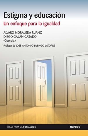 ESTIGMA Y EDUCACIÓN. UN ENFOQUE PARA LA IGUALDAD | 9788427731868 | GALAN CASADO, DIEGO / MORALEDA, ALVARO