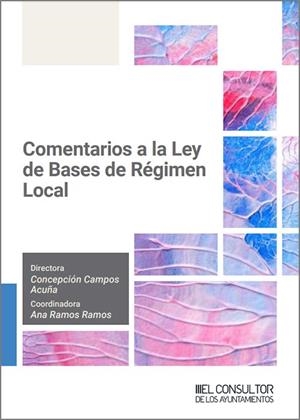 COMENTARIOS A LA LEY DE BASES DE RÉGIMEN LOCAL | 9788470529610 | CAMPOS ACUÑA, MARÍA CONCEPCIÓN