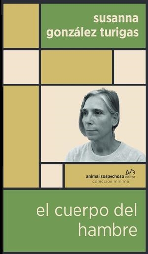 CUERPO DEL HAMBRE, EL | 9788412810455 | GONZÁLEZ TURIGAS, SUSANNA