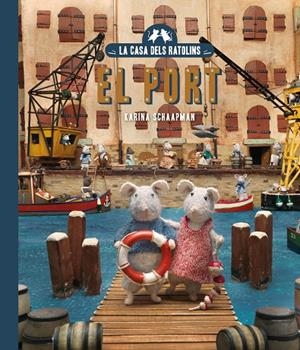 CASA DELS RATOLINS 04, LA. EL SAM I LA JULIA AL PORT | 9788410025707 | SCHAAPMAN, KARINA
