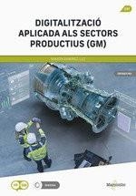 DIGITALITZACIÓ APLICADA ALS SECTORS PRODUCTIUS (GM) | 9788426738332 | RAMIREZ LUZ, RAMON