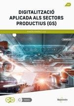 DIGITALITZACIO APLICADA ALS SECTORS PRODUCTIUS (GS) | 9788426738349 | RAMIREZ LUZ, RAMON
