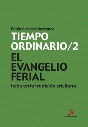 EVANGELIO FERIAL LEIDO EN LA TRADICION CRISTIANA, EL | 9788497155878 | CERVERA, PABLO