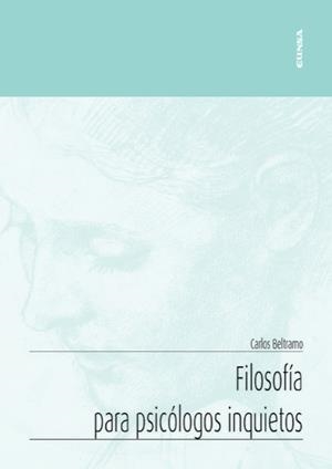 FILOSOFIA PARA PSICOLOGOS INQUIETOS | 9788431339531 | BELTRAMO ALVAREZ, CARLOS EDUARDO