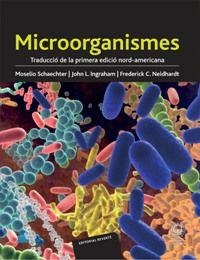 MICROORGANISMES | 9788429118605 | SCHAECHTER, MOSELIO / INGRAHAM, JOHN L. / NEIDHARDT, FREDERICK C.