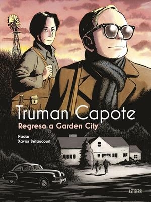 TRUMAN CAPOTE. REGRESO A GARDEN CITY | 9788419670854 | NADAR
