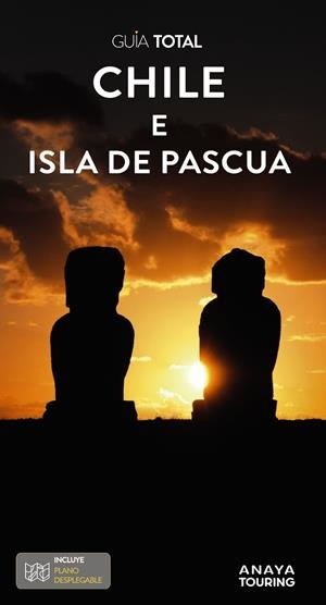 CHILE Y LA ISLA DE PASCUA : GUÍA TOTAL [2024] | 9788491587699 | CALVO LÓPEZ-GUERRERO, GABRIEL / TZSCHASCHEL, SABINE